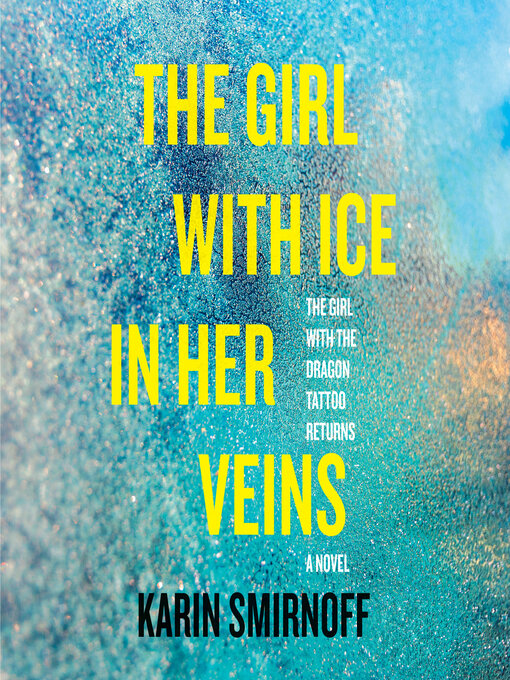 Title details for The Girl with Ice in Her Veins by Karin Smirnoff - Available